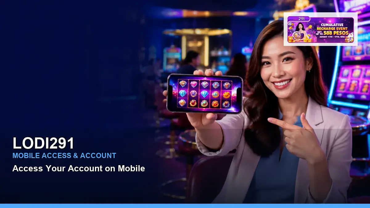 LODI291 mobile account access guide for Philippine players