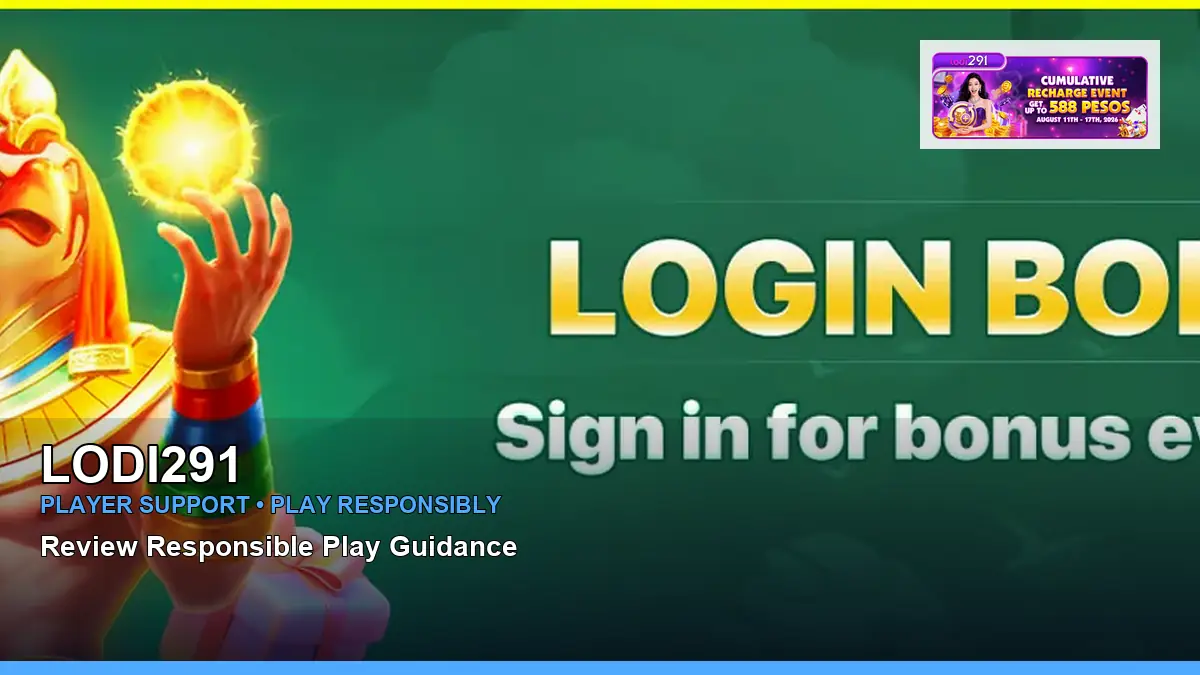 LODI291 player support and responsible gaming guide for Philippine players